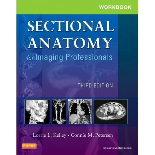 Workbook for Sectional Anatomy for Imaging Professionals  3rd 2013 9780323094191 Front Cover