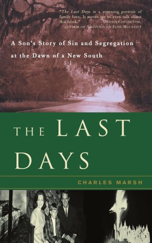 Last Days A Son's Story of Sin and Segregation at the Dawn of a New South  2002 9780465044191 Front Cover