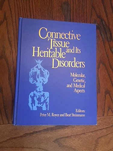 Connective Tissue and Its Heritable Disorders Molecular, Genetic, and Medical Aspects  1992 9780471588191 Front Cover