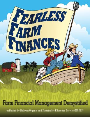 Fearless Farm Finances Farm Financial Management Demystified N/A 9780615582191 Front Cover