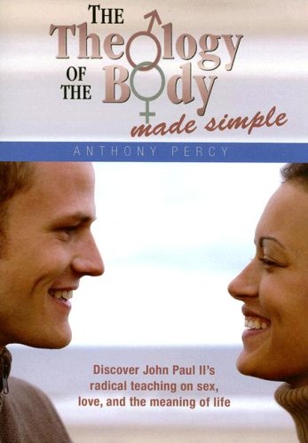 Theology of the Body Made Simple  2nd 2005 9780819874191 Front Cover