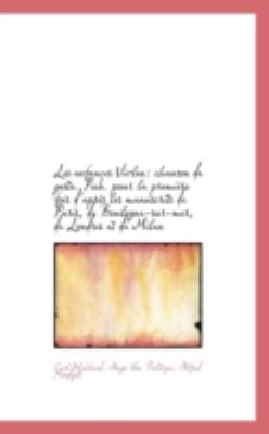 Enfances Vivlen Chanson de geste. Pub. pour la premiï¿½re fois d'aprï¿½s les manuscrits de Paris, D N/A 9781113126191 Front Cover
