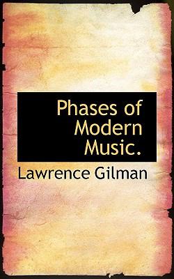 Phases of Modern Music N/A 9781117441191 Front Cover