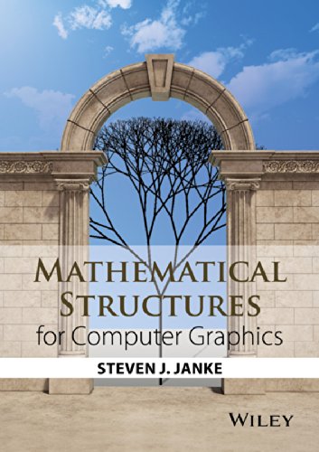 Mathematical Structures for Computer Graphics   2015 9781118712191 Front Cover