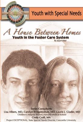 House Between Homes Youth in the Foster Care System  2007 9781422204191 Front Cover