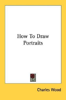 How to Draw Portraits  N/A 9781432555191 Front Cover