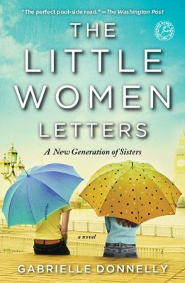 Little Women Letters A Novel  2011 9781451617191 Front Cover