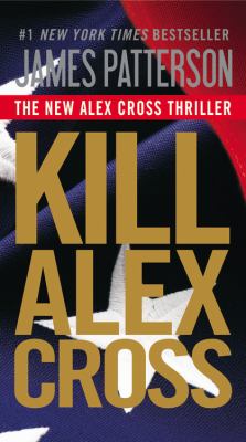 Kill Alex Cross  N/A 9781455510191 Front Cover