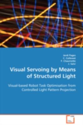 Visual Servoing by Means of Structured Light N/A 9783836490191 Front Cover