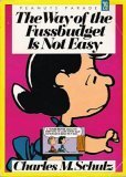 Way of the Fussbudget Is Not Easy   1986 9780030056192 Front Cover