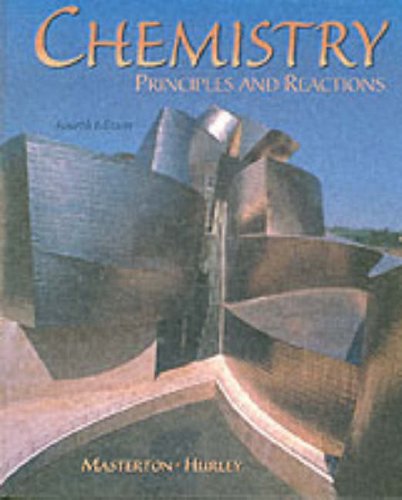Chemistry: Principles and Reactions : A Core Text : Web-Enhanced 4th 2001 9780030337192 Front Cover