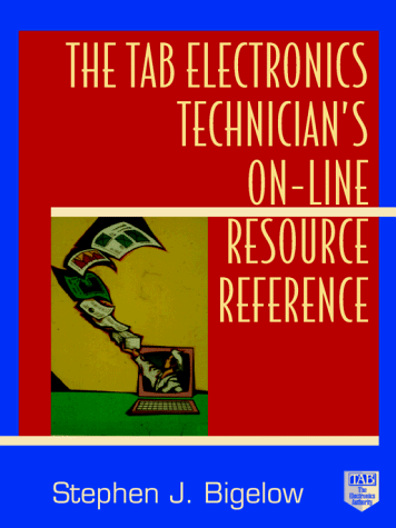TAB Electronics Technician's Online Resource Reference  1997 9780070362192 Front Cover