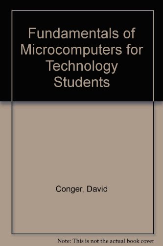 Fundamentals of Microcomputers for Technology Students  1st 1999 (Student Manual, Study Guide, etc.) 9780132170192 Front Cover