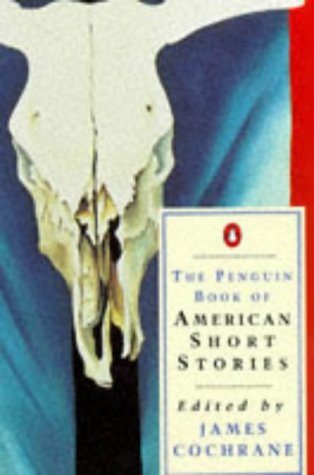 Penguin Book of American Short Stories N/A 9780140029192 Front Cover