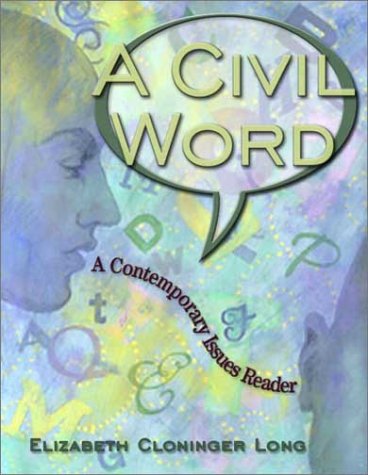 Civil Word A Contemporary Issues Reader  2003 9780321088192 Front Cover