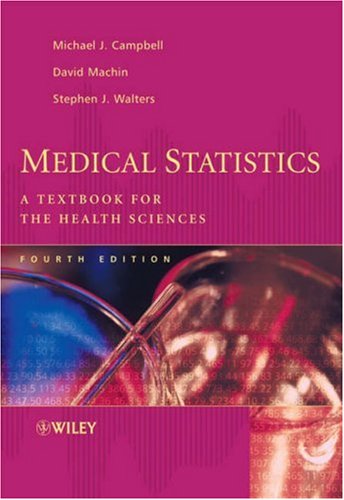 Medical Statistics A Textbook for the Health Sciences 4th 2006 (Revised) 9780470025192 Front Cover