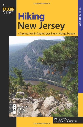 New Jersey A Guide to the State's Greatest Hiking Adventures  2009 9780762711192 Front Cover