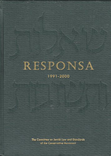 Responsa, 1991-2001 The Committee on Jewish Law and Standards of the Conservative Movement  2002 9780916219192 Front Cover