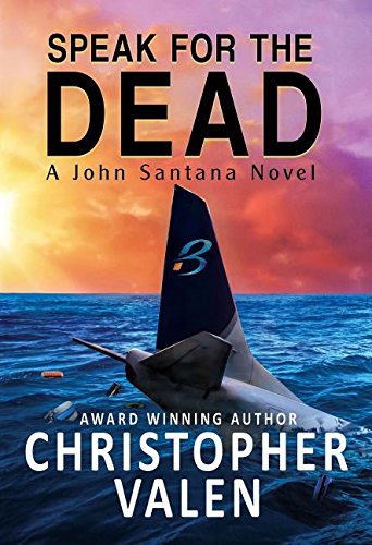 Speak for the Dead A John Santana Novel  2017 9780990846192 Front Cover