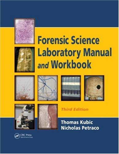 Forensic Science Laboratory Manual and Workbook  3rd 2009 (Revised) 9781420087192 Front Cover