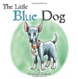 Little Blue Dog  N/A 9781469907192 Front Cover