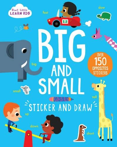 Start Little Learn Big: Big and Small Sticker and Draw 1st 9781474860192 Front Cover