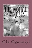 Woman God Uses  N/A 9781492932192 Front Cover
