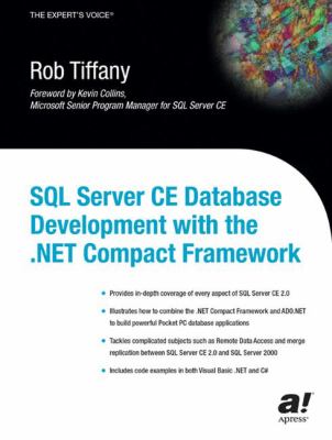 SQL Server Ce Database Development with the . Net Compact Framework   2003 9781590591192 Front Cover