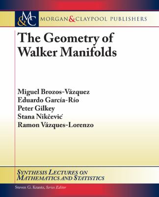 Geometry of Walker Manifolds  N/A 9781598298192 Front Cover