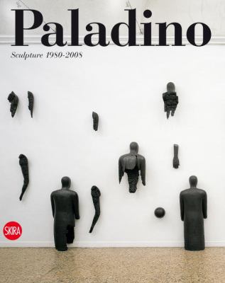 Mimmo Paladino Sculpture 1980-2008  2010 9788857204192 Front Cover
