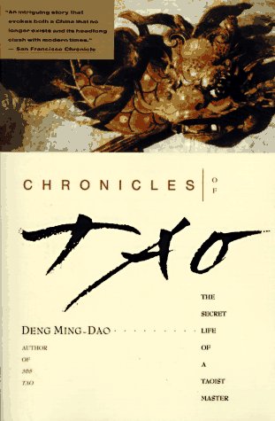 Chronicles of Tao The Secret Life of a Taoist Master  1993 9780062502193 Front Cover