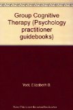 Group Cognitive Therapy A Treatment Approach for Depressed Older Adults  1986 9780080319193 Front Cover
