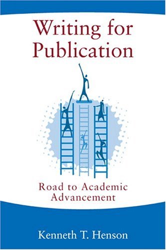 Writing for Publication Road to Academic Advancement  2005 9780205433193 Front Cover
