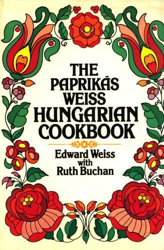 Paprikas Weiss Hungarian Cookbook N/A 9780517411193 Front Cover