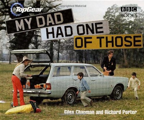Top Gear: My Dad Had One of Those   2007 9780563539193 Front Cover