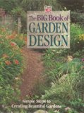 Big Book of Garden Design : Simple Steps to Creating Beautiful Gardens N/A 9780737006193 Front Cover