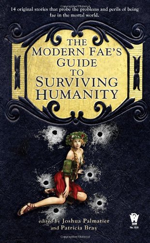 Modern Fae's Guide to Surviving Humanity  N/A 9780756407193 Front Cover