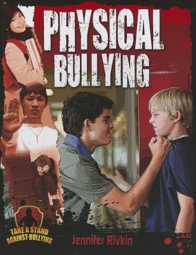 Physical Bullying   2012 9780778779193 Front Cover