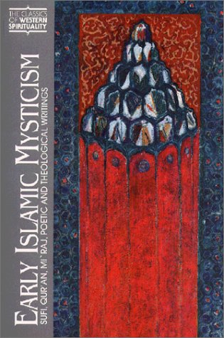 Early Islamic Mysticism Sufi, Qur'an, Mi'Raj, Poetic and Theological Writings  2019 9780809136193 Front Cover