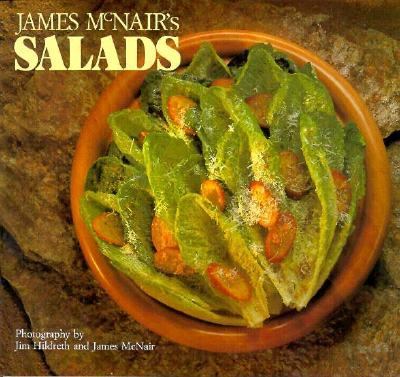 James McNair's Salads   1991 9780877018193 Front Cover