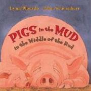 Pigs in the Mud in the Middle of the Rud  Reissue  9780892727193 Front Cover