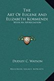 Art of Eugene and Elizabeth Kormendi With an Appreciation N/A 9781169208193 Front Cover