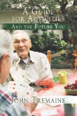Guide for Activities And the Future You N/A 9781424178193 Front Cover