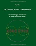 Kybernetik der Natur Komplementaritï¿½t N/A 9783831110193 Front Cover