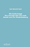 Die Gudrunsage: Drei Vorträge über ihre erste Gesatlt und ihre Wiederbelebung N/A 9783845744193 Front Cover