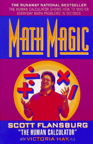 Math Magic The Human Calculator Shows How to Master Everyday Math Problems in Seconds Reprint  9780060976194 Front Cover