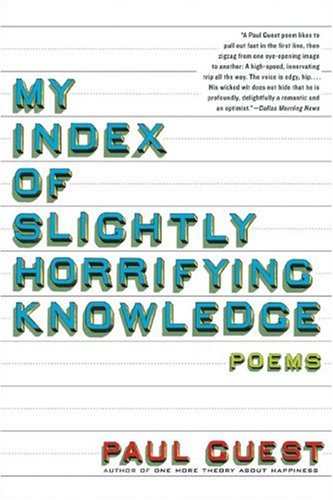 My Index of Slightly Horrifying Knowledge Poems N/A 9780061685194 Front Cover