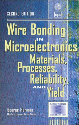 Wire Bonding in Microelectronics: Materials, Processes, Reliability, and Yield  2nd 1998 (Revised) 9780070326194 Front Cover