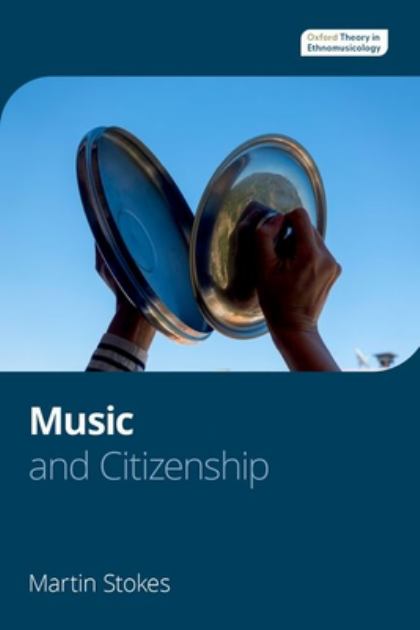 Music and Citizenship  N/A 9780197555194 Front Cover