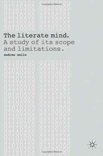 Literate Mind A Study of Its Scope and Limitations  2012 9780230201194 Front Cover